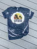Somewhere on a Beach Shirt