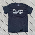 It'll Buff Out Black T-Shirt