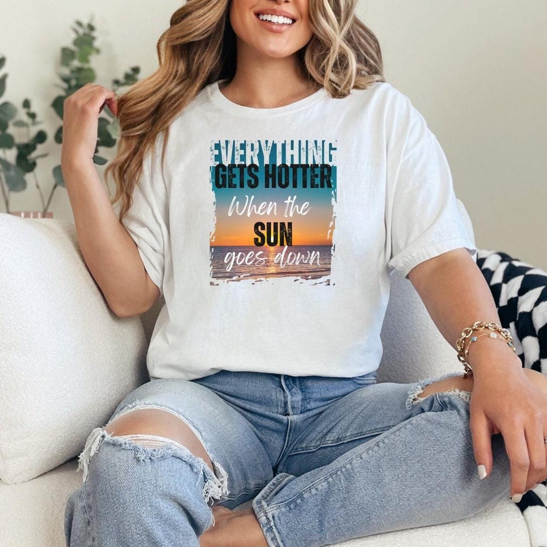 Everything gets hotter When the sun goes down - Tshirt - Sun goes down tour