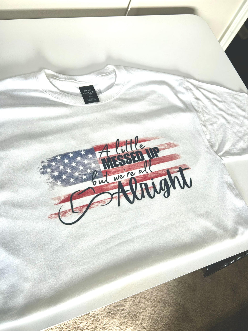 A little messed up but we're all alright - Country Tshirt
